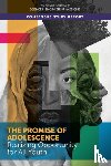 National Academies of Sciences, Engineering, Health and Medicine Division, Division of Behavioral and Social Sciences and Education, Board on Children, Youth - The Promise of Adolescence