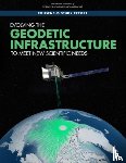 National Academies of Sciences, Engineering, Division on Earth and Life Studies, Board on Earth Sciences and Resources, Committee on Seismology and Geodynamics - Evolving the Geodetic Infrastructure to Meet New Scientific Needs