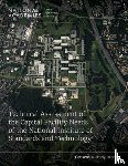 National Academies of Sciences, Engineering, Division on Engineering and Physical Sciences, Board on Infrastructure and the Constructed Environment - Technical Assessment of the Capital Facility Needs of the National Institute of Standards and Technology