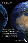 National Academies of Sciences, Engineering, Committee on Foundational Research Gaps and Future Directions for Digital Twins, National Academy of Engineering, Division on Earth and Life Studies - Foundational Research Gaps and Future Directions for Digital Twins