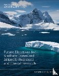National Academies of Sciences, Engineering, Division on Earth and Life Studies, Polar Research Board, Ocean Studies Board - Future Directions for Southern Ocean and Antarctic Nearshore and Coastal Research