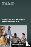 National Academies of Sciences, Engineering, Division of Behavioral and Social Sciences and Education, Board on Behavioral, Cognitive - Identifying and Managing Veteran Suicide Risk