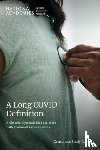 National Academies of Sciences, Engineering, Health and Medicine Division, Board on Global Health, Board on Health Sciences Policy - A Long COVID Definition