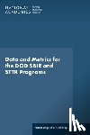 National Academies of Sciences Engineeri - Data and Metrics for the Dod Sbir and Sttr Programs: Proceedings of a Workshop