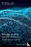 National Academies of Sciences Engineeri - The Age of AI in the Life Sciences: Benefits and Biosecurity Considerations