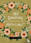 Michalak, John - 365 Devotions to Embrace What Matters Most