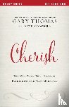 Thomas, Gary - Cherish Bible Study Guide
