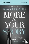 Lucado, Max - More to Your Story Bible Study Guide