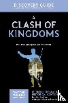 Vander Laan, Ray - A Clash of Kingdoms Discovery Guide