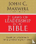 Maxwell, John C. - 21 Laws of Leadership in the Bible
