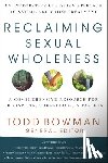Bowman, Todd - Reclaiming Sexual Wholeness