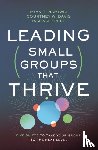 Hartwig, Ryan T., Davis, Courtney W., Sniff, Jason A. - Leading Small Groups That Thrive