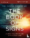 Jeremiah, Dr. David - The Book of Signs Bible Study Guide