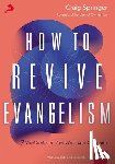 Springer, Craig - How to Revive Evangelism