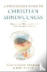 Trammel, Dr. Regina Chow, Trent, John - A Counselor's Guide to Christian Mindfulness