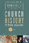 Shelley, Bruce - Church History in Plain Language, Fifth Edition
