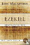 MacArthur, John F. - Ezekiel