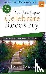 Baker, John - Your First Step to Celebrate Recovery Pack