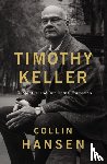 Hansen, Collin - Timothy Keller