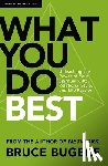Bugbee, Bruce L. - What You Do Best