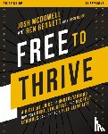 McDowell, Josh, Bennett, Ben - Free to Thrive Study Guide