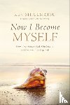 Shigematsu, Ken - Now I Become Myself