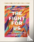Lyons, Rebekah, Lyons, Gabe - The Fight for Us Bible Study Guide plus Streaming Video