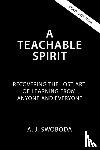 Swoboda, A. J. - A Teachable Spirit
