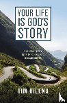 Dilena, Tim - Your Life is God's Story