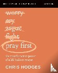 Hodges, Chris - Pray First Bible Study Guide plus Streaming Video