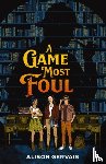 Gervais, Alison - A Game Most Foul