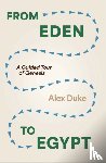 Duke, Alex - From Eden to Egypt