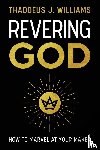 Williams, Thaddeus J. - Revering God