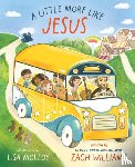 Williams, Zach - A Little More Like Jesus