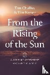 Challies, Tim, Keesee, Tim - From the Rising of the Sun