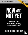Simons, Ruth Chou - Now and Not Yet Bible Study Guide plus Streaming Video