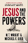 Wright, N. T., Bird, Michael F. - Jesus and the Powers