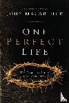 Macarthur, John F. - One Perfect Life