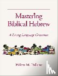 Dallaire, Helene - Mastering Biblical Hebrew