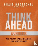 Groeschel, Craig - Think Ahead Workbook