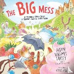 Earley, Justin Whitmel - The Big Mess