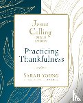Young, Sarah - Jesus Calling: Practicing Thankfulness