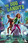 Walsh, Jenni L - The Bug Bandits