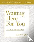 Giglio, Louie - Waiting Here for You Bible Study Guide plus Streaming Video
