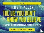 Allen, Jennie - The Lie You Don't Know You Believe Conversation Card Deck: How Jesus Fought the Devil in the Book of Matthew