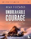 Lucado, Max - Unbreakable Courage Bible Study Guide plus Streaming Video