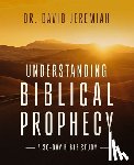 Jeremiah, Dr. David - Understanding Biblical Prophecy