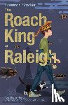 Stocker, Shannon - The Roach King of Raleigh