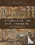 Hill, Andrew E., Walton, John H. - A Survey of the Old Testament Workbook