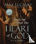 Lucado, Max - Seeking After the Heart of God for 52 Weeks